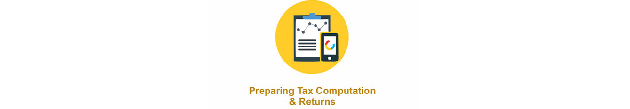 Preparing Tax Computation and Returns